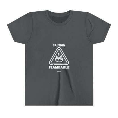 CAUTION FLAMBABLE Youth Short Sleeve Tee - Image 19